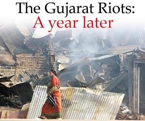 The Gujarat Riots: A year later